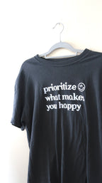 Grey Prioritize What Makes You Happy Tee